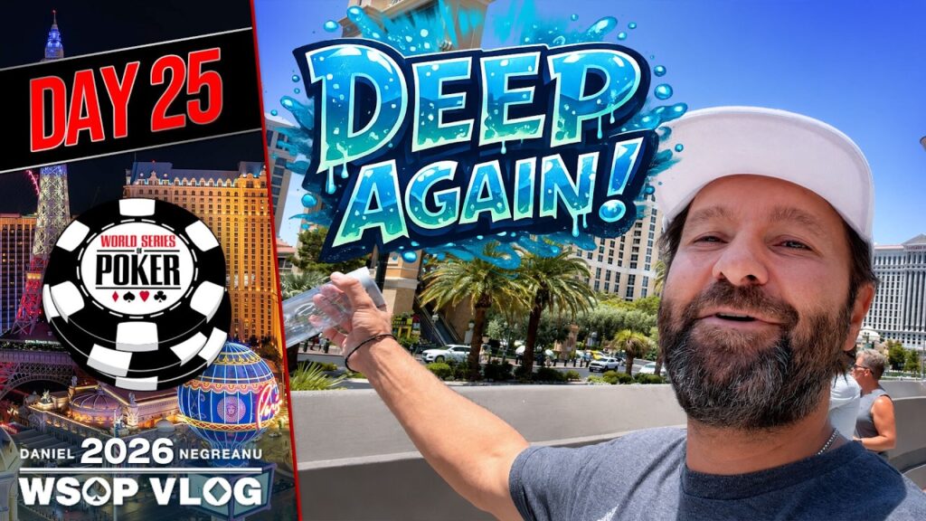 Daniel Negreanu WSOP VLOG 2026 25