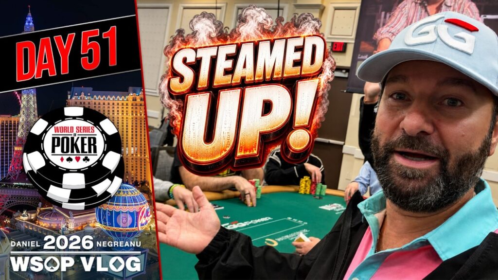 Daniel Negreanu WSOP VLOG 2026 51