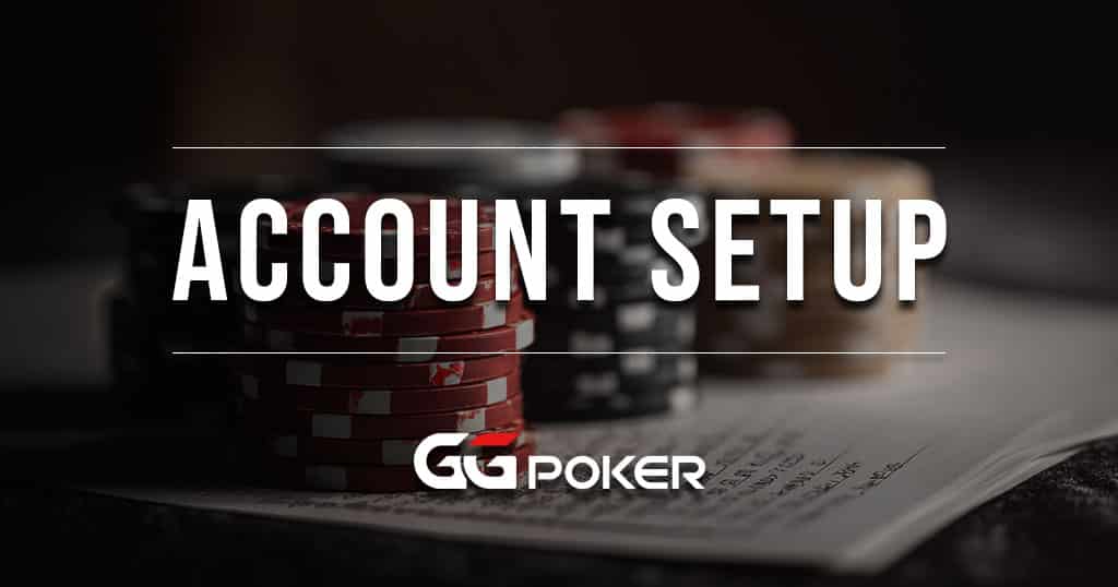 GGPoker Account setup