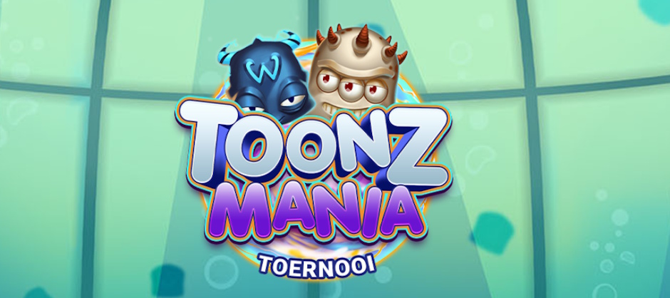 Toonz Mania toernooi
