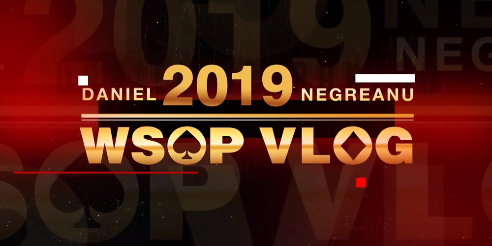 daniel negreanu wsop vlogs