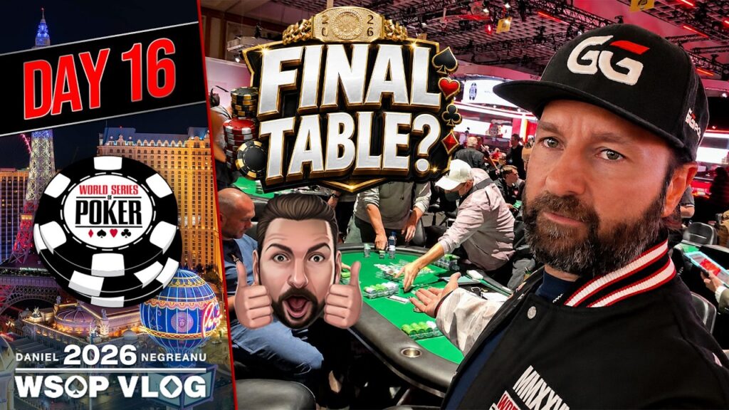 Daniel Negreanu WSOP 2026 Vlog 16